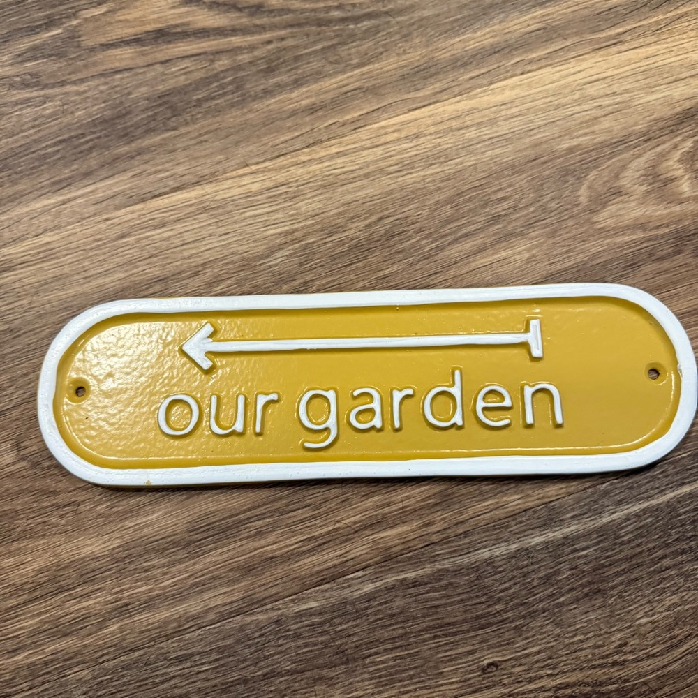 Yellow 'Our Garden' Sign